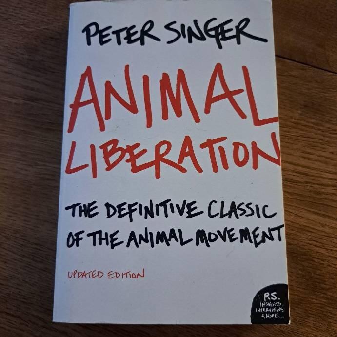 Animal liberation - the definitive classic of the animal movement