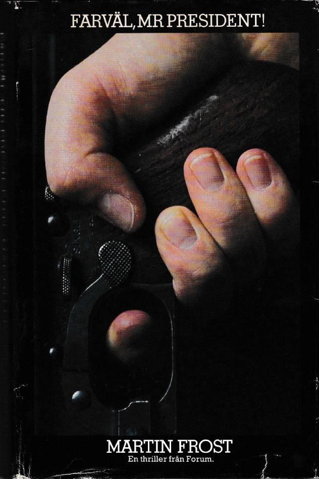 Farv&auml;l, mr president!