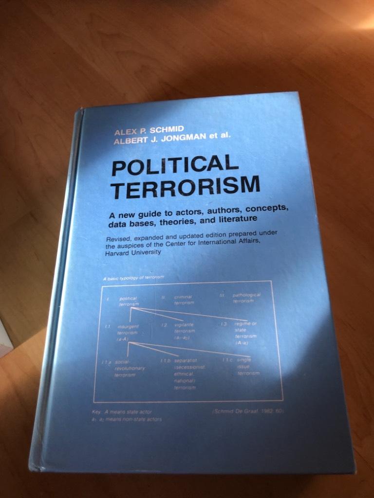 Political terrorism : a research guide to concepts, theories, data bases and literature