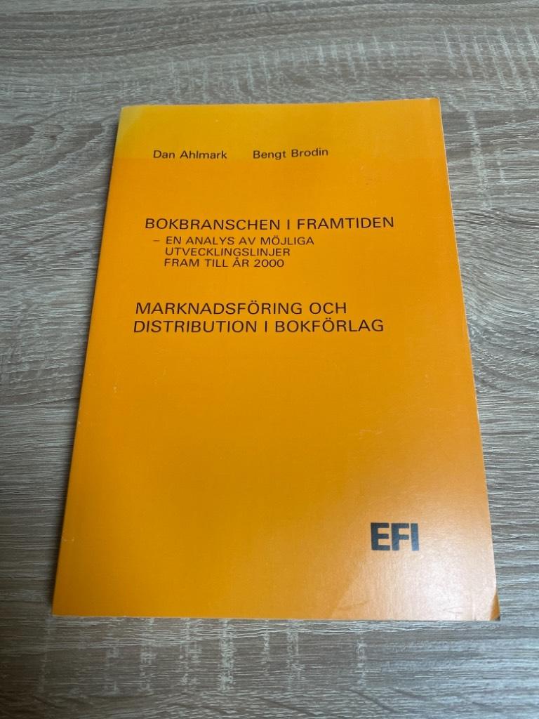 Bokbranschen i framtiden : en analys av m&ouml;jliga utvecklingslinjer fram till &aring;r 2000