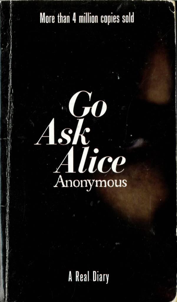 Go ask Alice