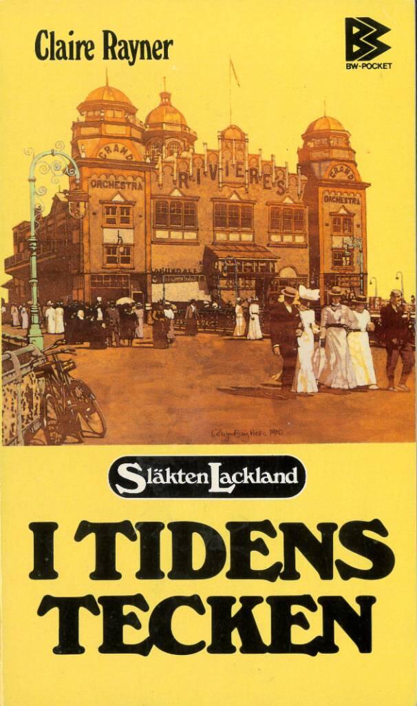 I tidens tecken : den nionde romanen om sl&auml;kten Lackland