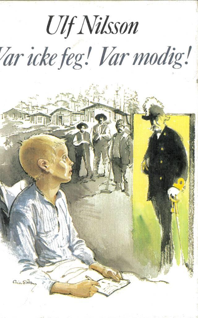 Var icke feg! Var modig!