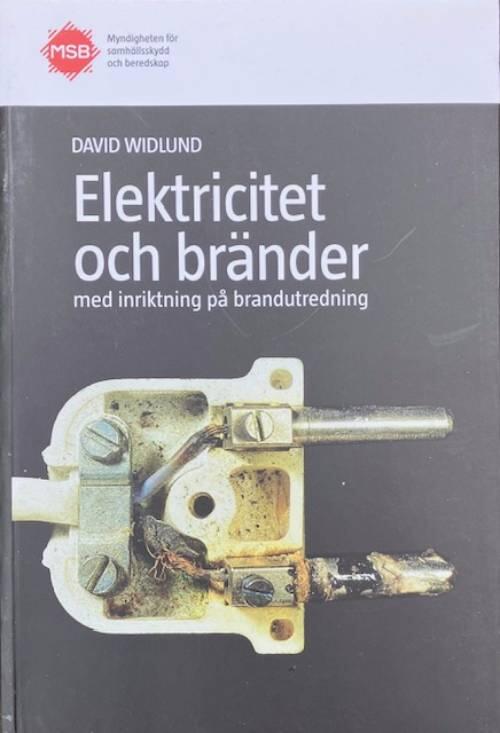 Elektricitet och bränder [Elektronisk resurs] : med inriktning på brandutredning