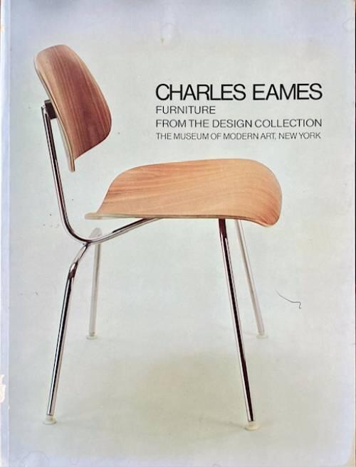 Charles Eames : furniture from the design collection, the Museum of Modern Art, New York