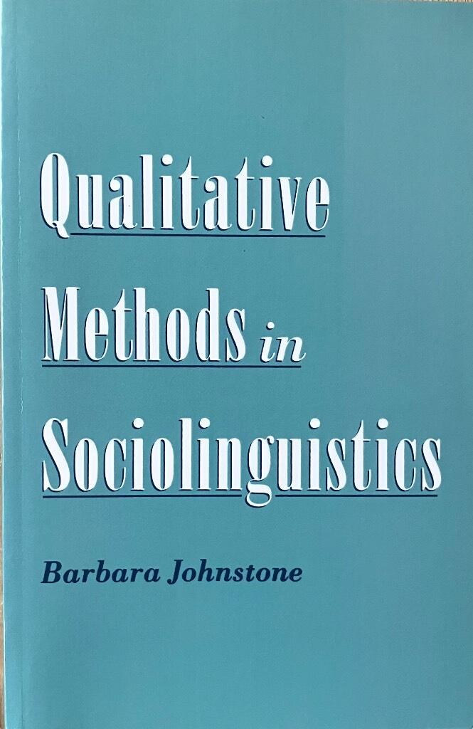 Qualitative methods in sociolinguistics