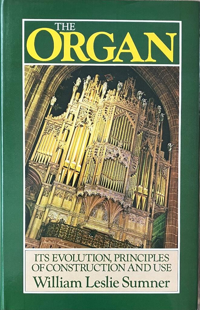 The organ - its evolution, principles of construction and use