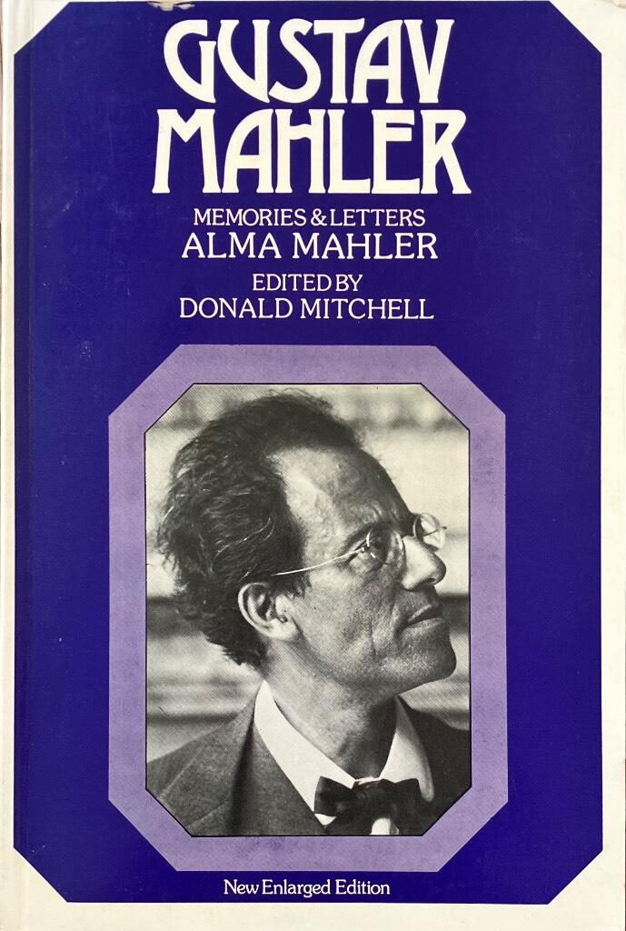 Gustav Mahler : memories and letters