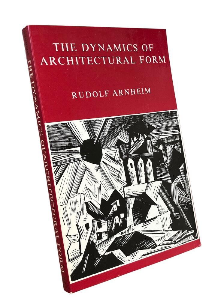The dynamics of architectural form - based on the 1975 Mary Duke Biddle lectures at the Cooper union