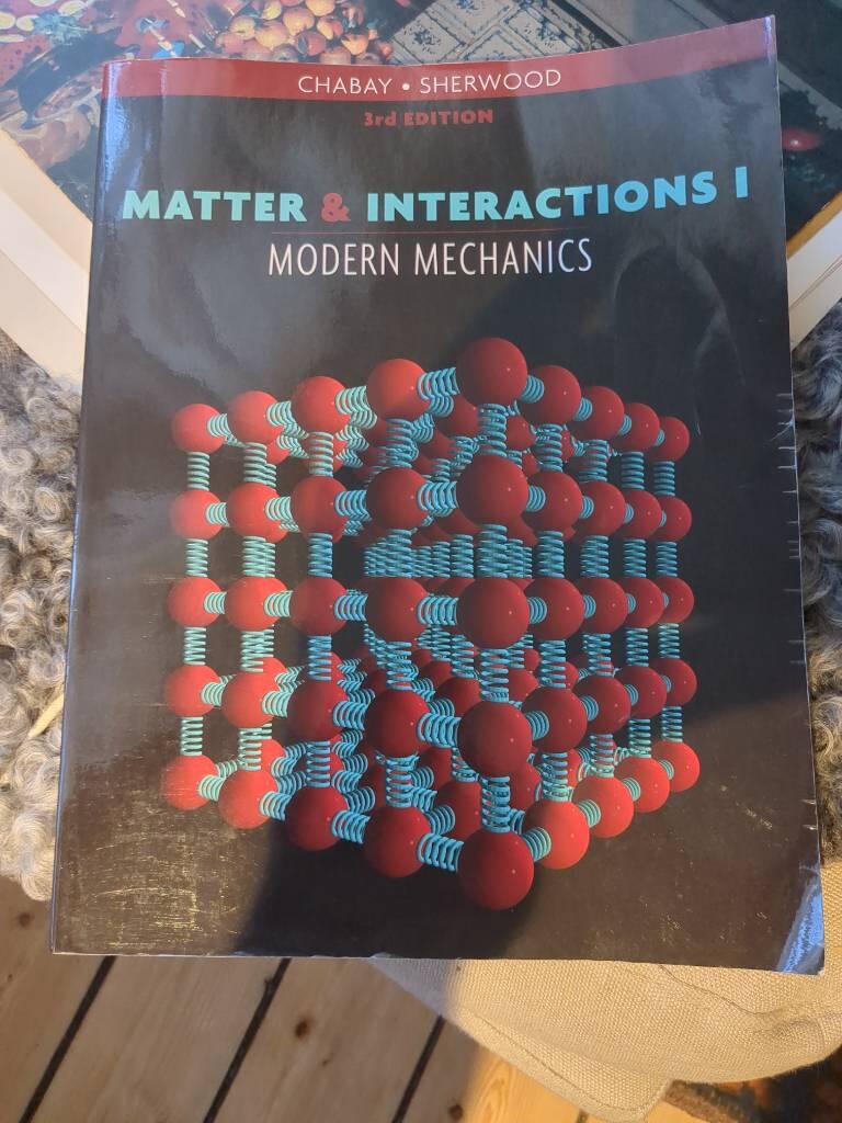 Matter and Interactions: Volume 1: Modern Mechanics, 3rd Edition