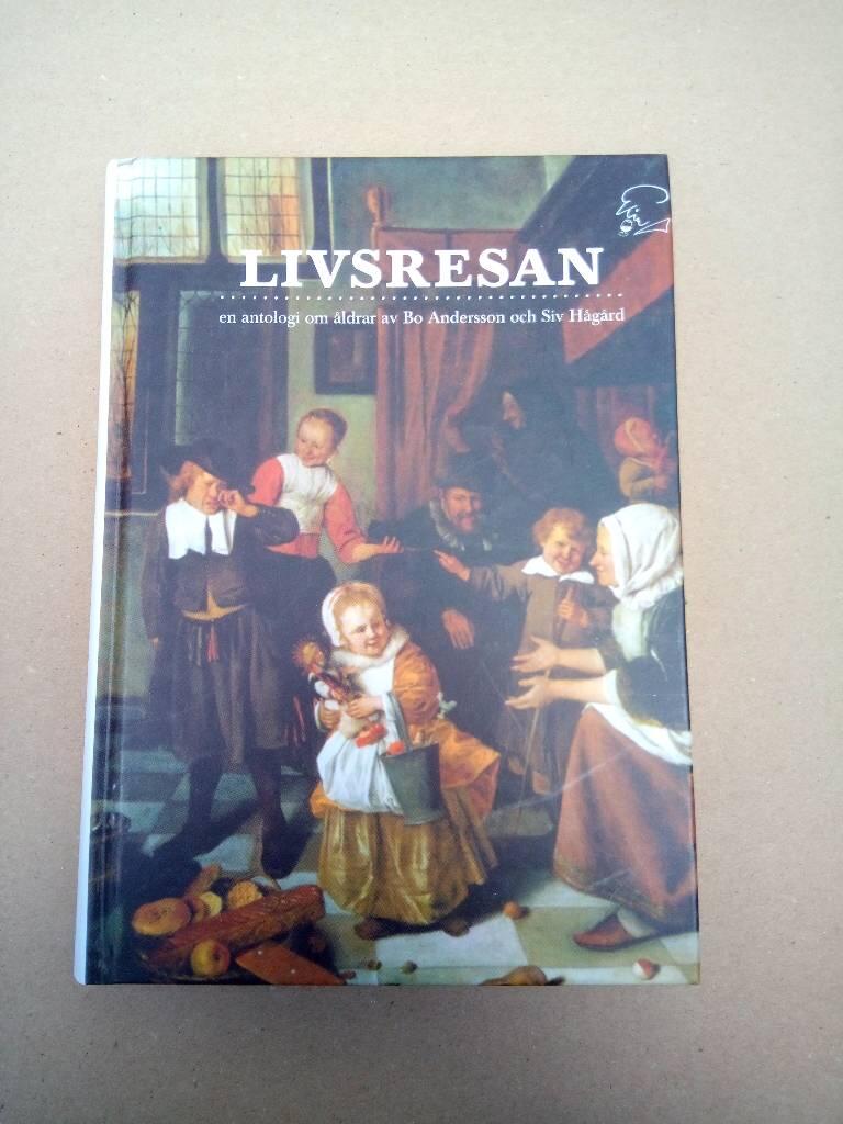 Livsresan - en antologi om åldrar
