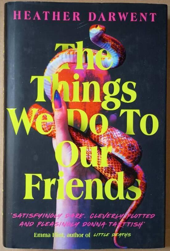 The things we do to our friends