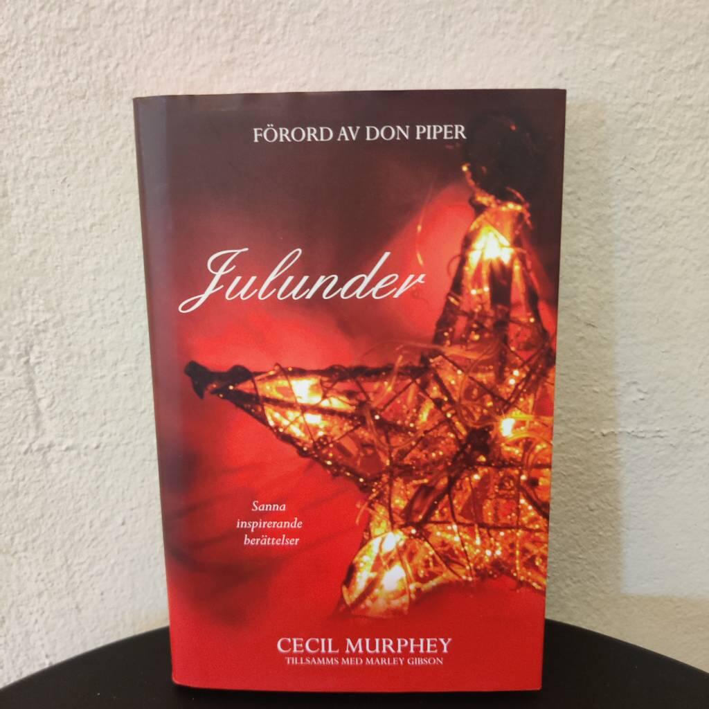 Julunder : sanna inspirerande ber&auml;ttelser
