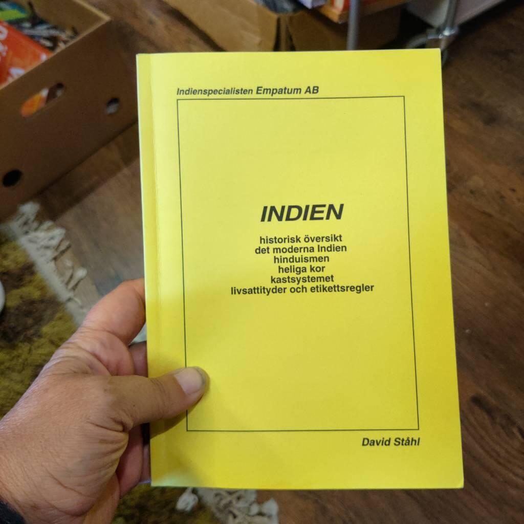 Indien : historisk översikt, det moderna Indien, hinduismen, kastsystemet, heliga kor, livsattityder och etikettsregler