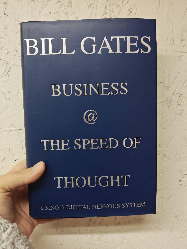 Business @ the speed of thought - using a digital nervous system