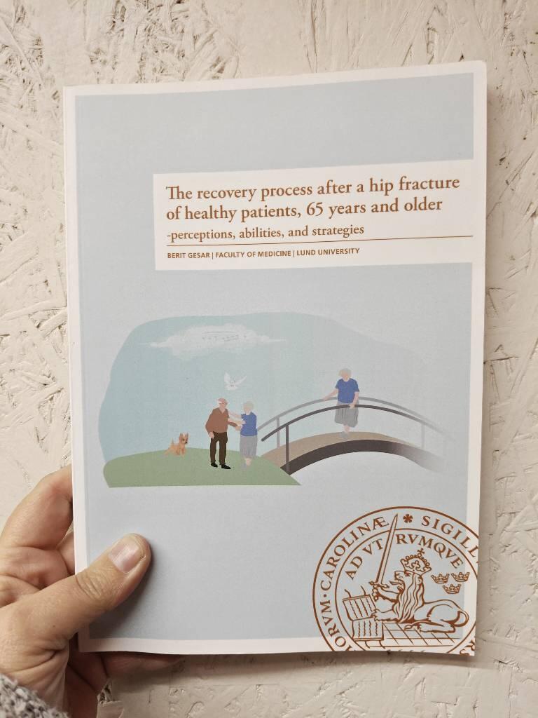 The recovery process after a hip fracture of healthy patients, 65 years and older - perceptions, abilities, and strategies [Elektronisk resurs]