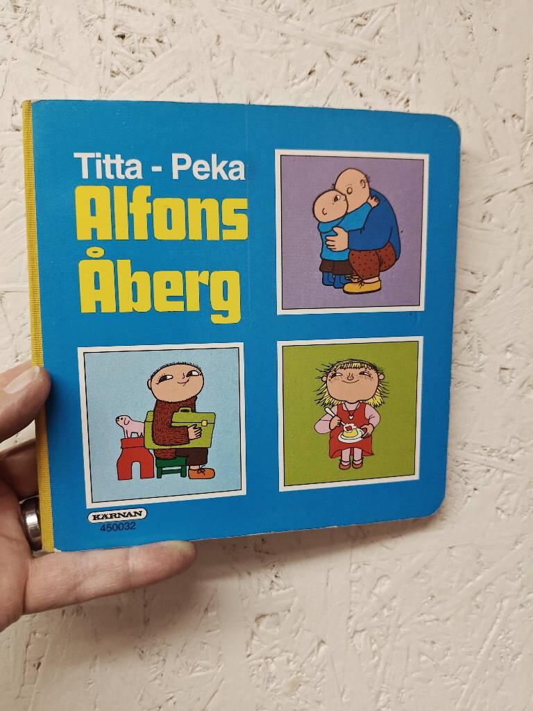 Titta - Peka Alfons &Aring;berg