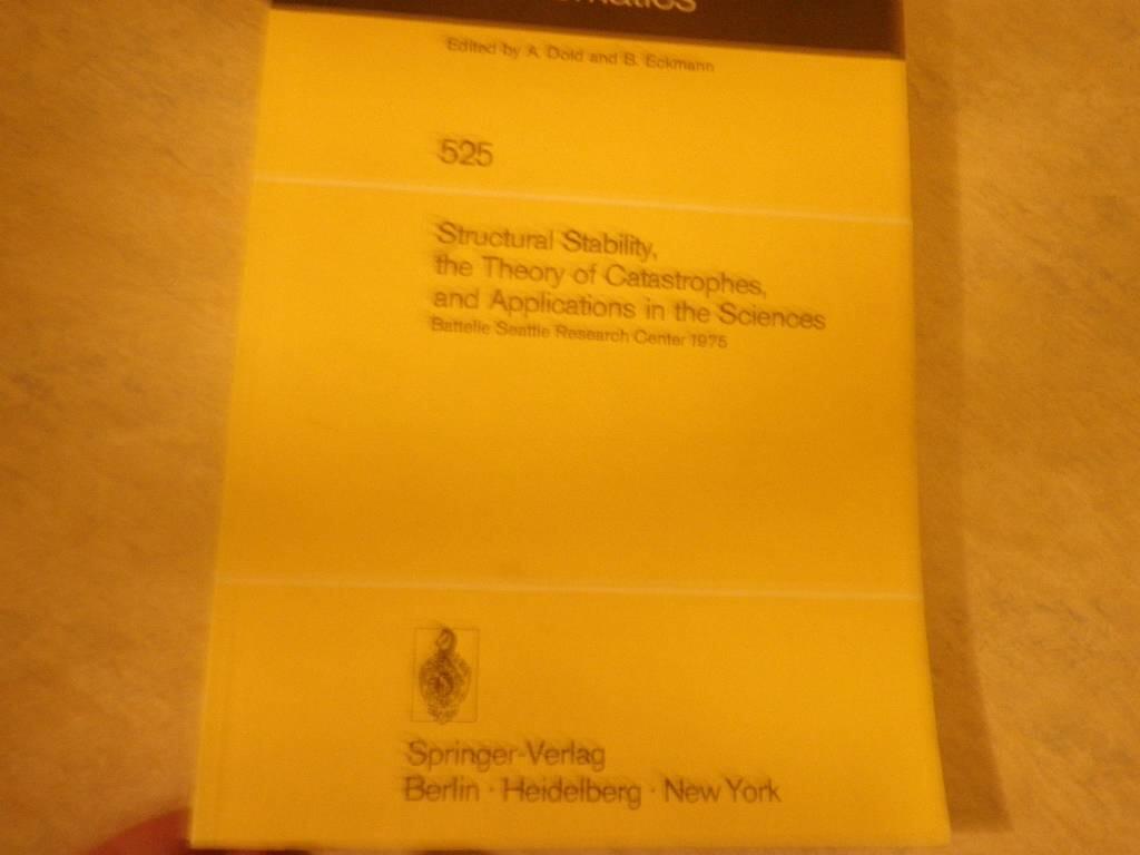 Structural stability, the theory of catastrophes, and applications in the sciences - proceedings of the conference held at Battelle Seattle research center 1975
