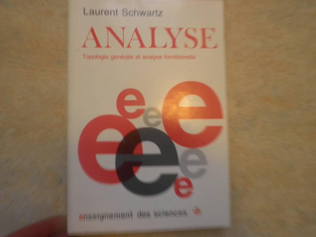 Analyse - topologie g&eacute;n&eacute;rale et analyse fonctionelle