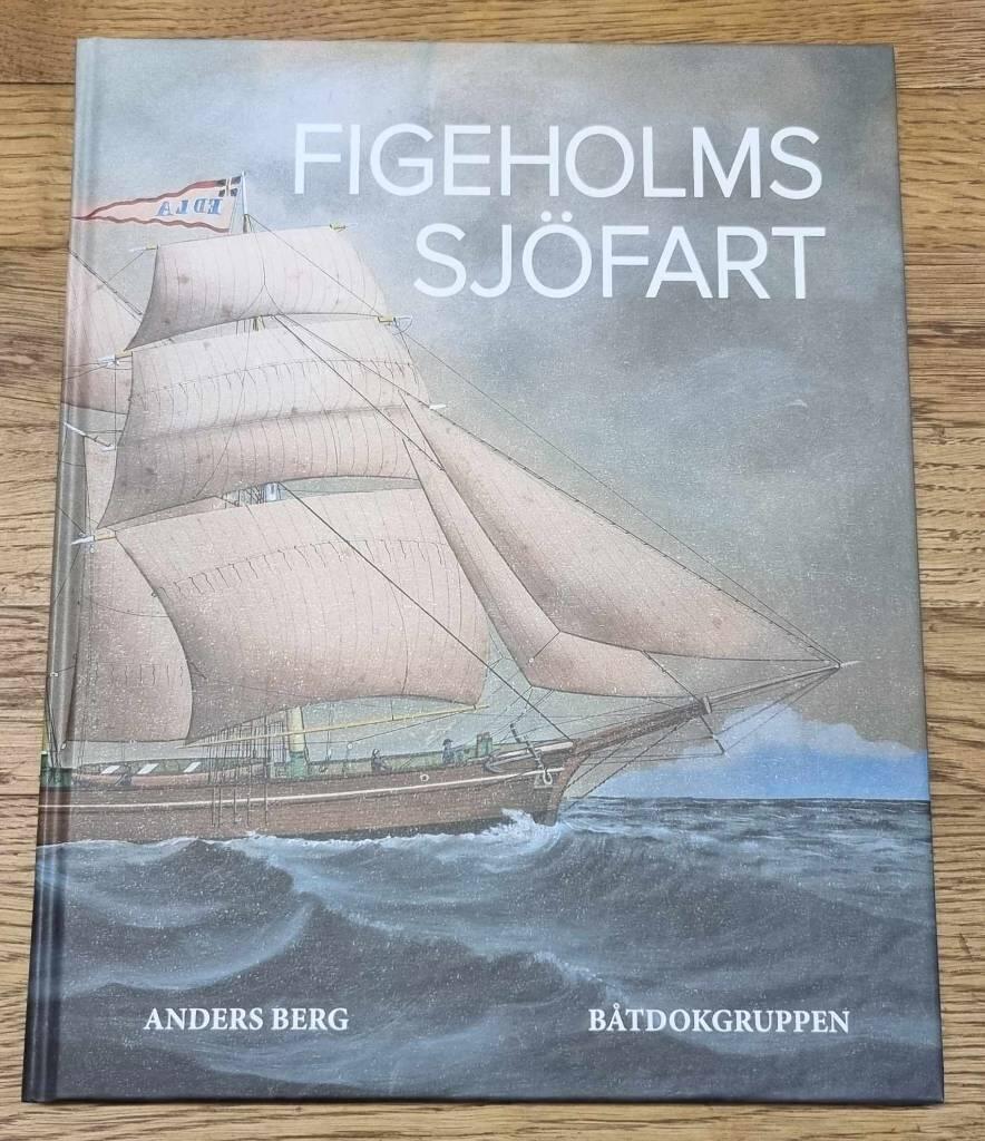 Figeholms sj&ouml;fart - segelsj&ouml;farten under 100 &aring;r