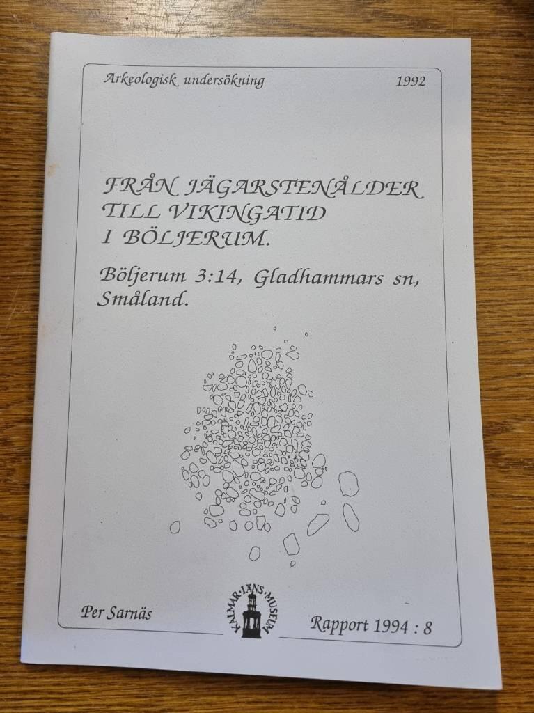 Fr&aring;n j&auml;garsten&aring;lder till vikingatid i B&ouml;ljerum