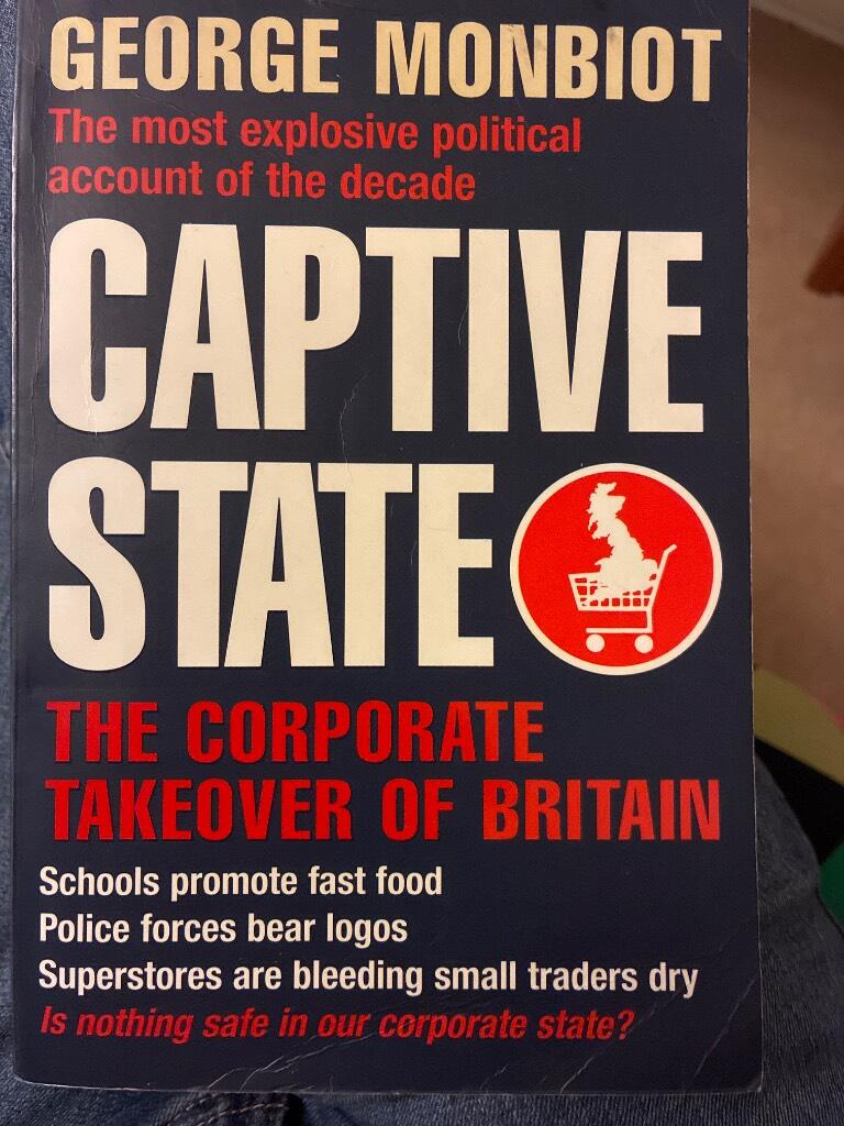 Captive state - the corporate takeover of Britain