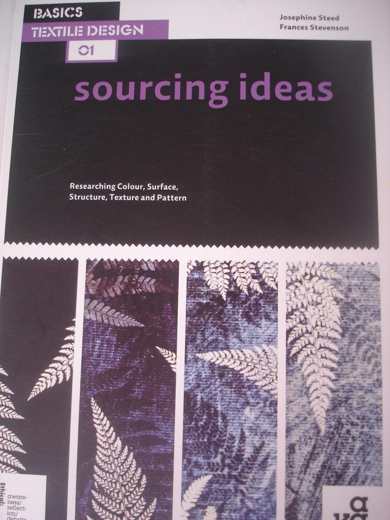 Basics textile design 01 : sourcing ideas - researching colour, surface, str