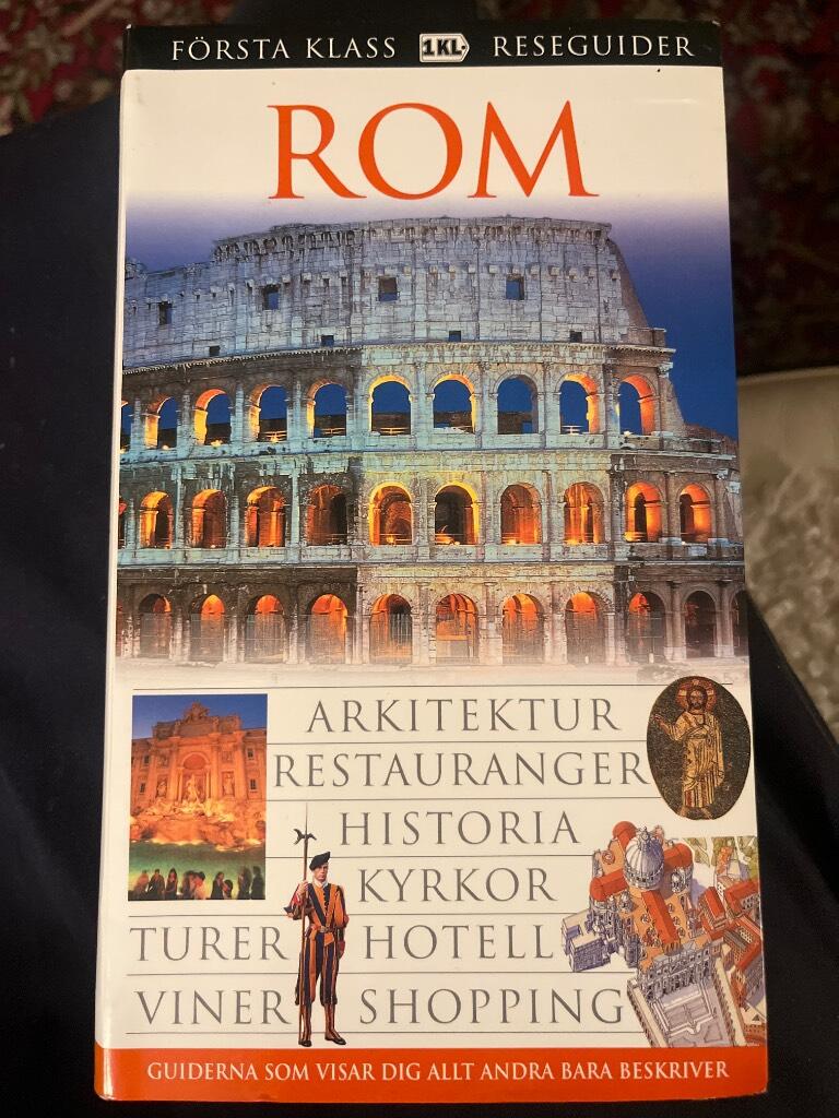 Rom - [arkitektur, restauranger, historia, kyrkor, turer ...]