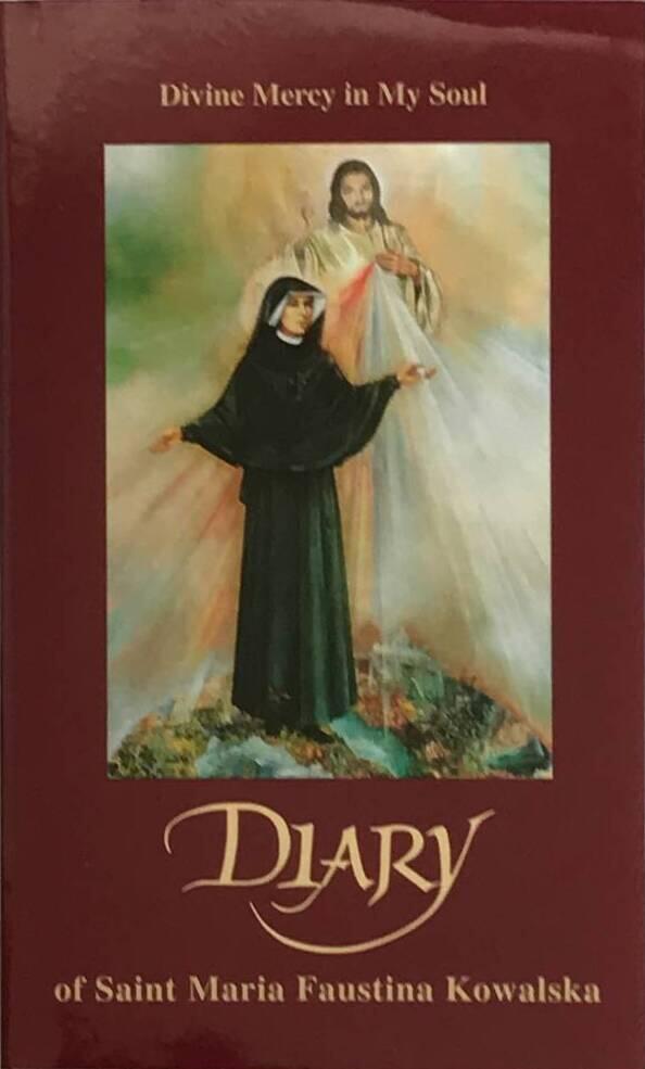 Diary of Saint Maria Faustina Kowalska - divine mercy in my soul