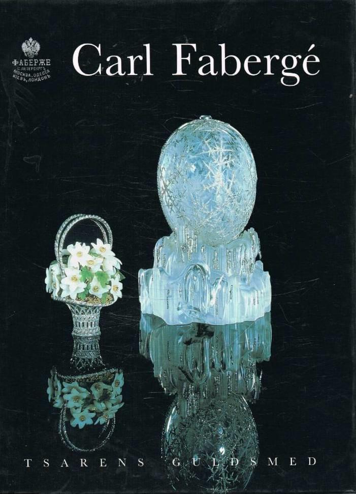 Carl Fabergé : goldsmith... | Fabergé, Carl - Welander... | 199 SEK