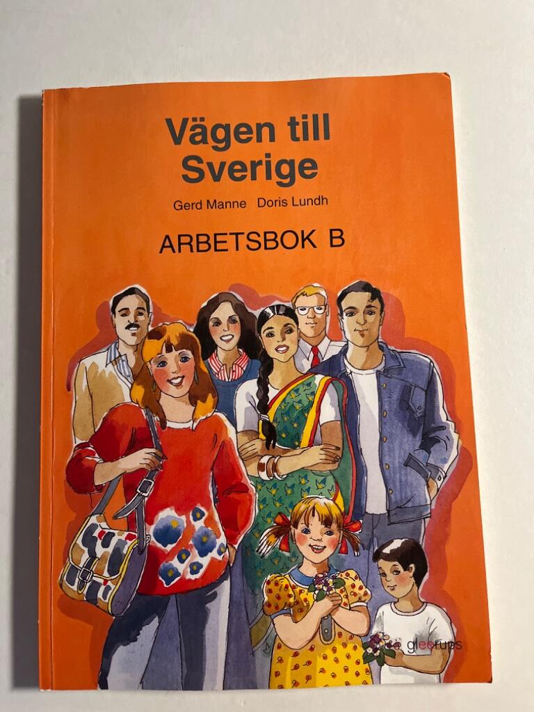 V&auml;gen till Sverige B Arbetsbok