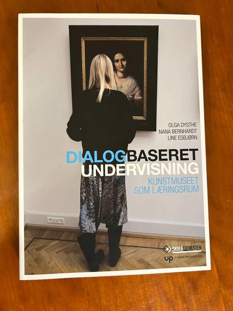 Dialogbaseret undervisning - kunstmuseet som l&aelig;ringsrum