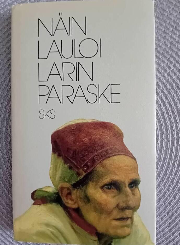 N&auml;in lauloi Larin Paraske