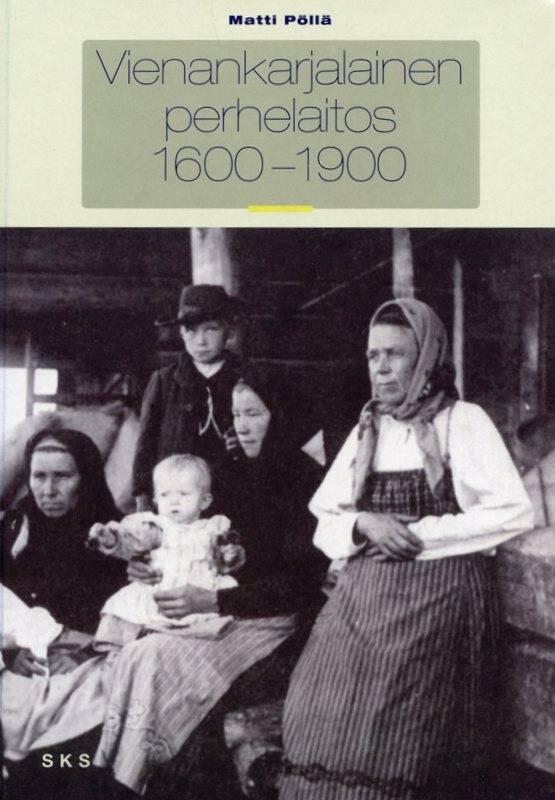 Vienankarjalainen perhelaitos 1600-1900