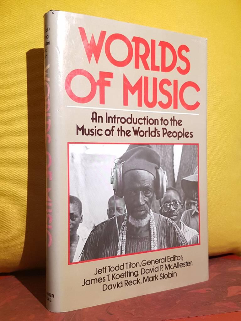 Worlds of music - an introduction to the music of the world's peoples