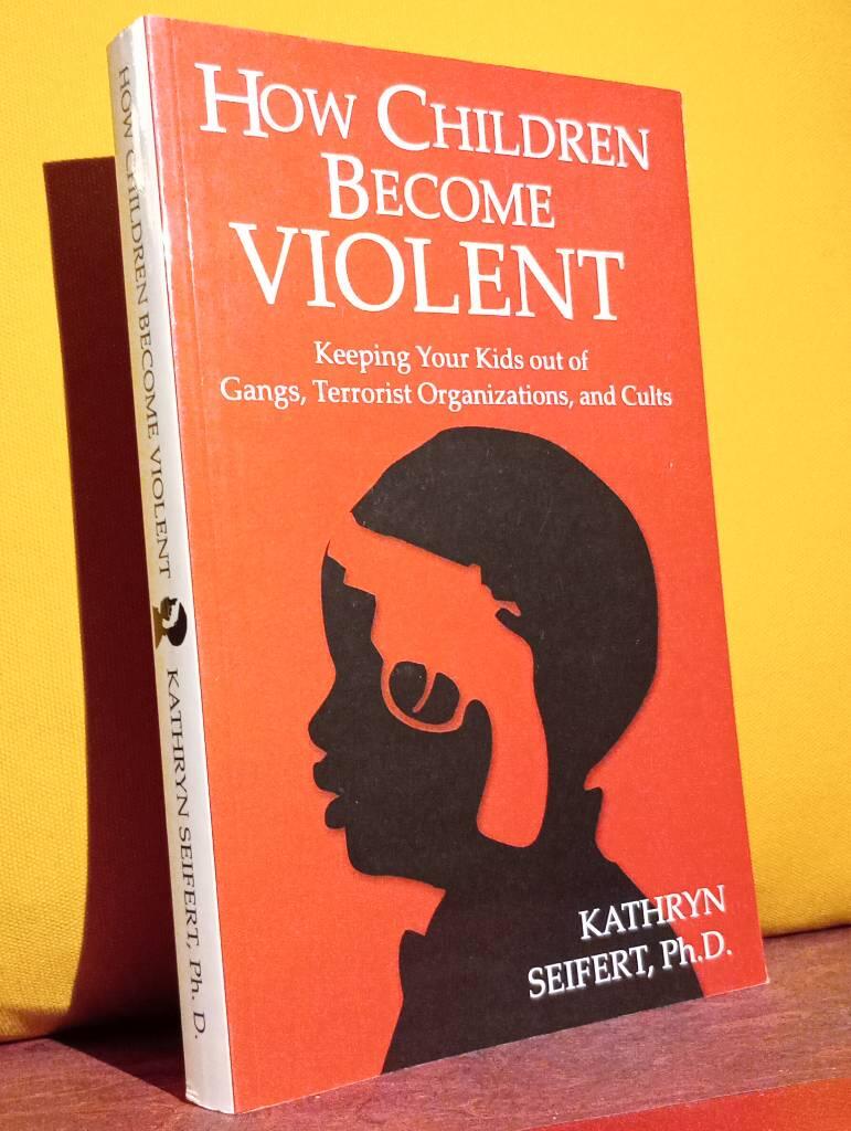 How children become violent [Elektronisk resurs] why disrupted attachment patterns trigger pathological behavior