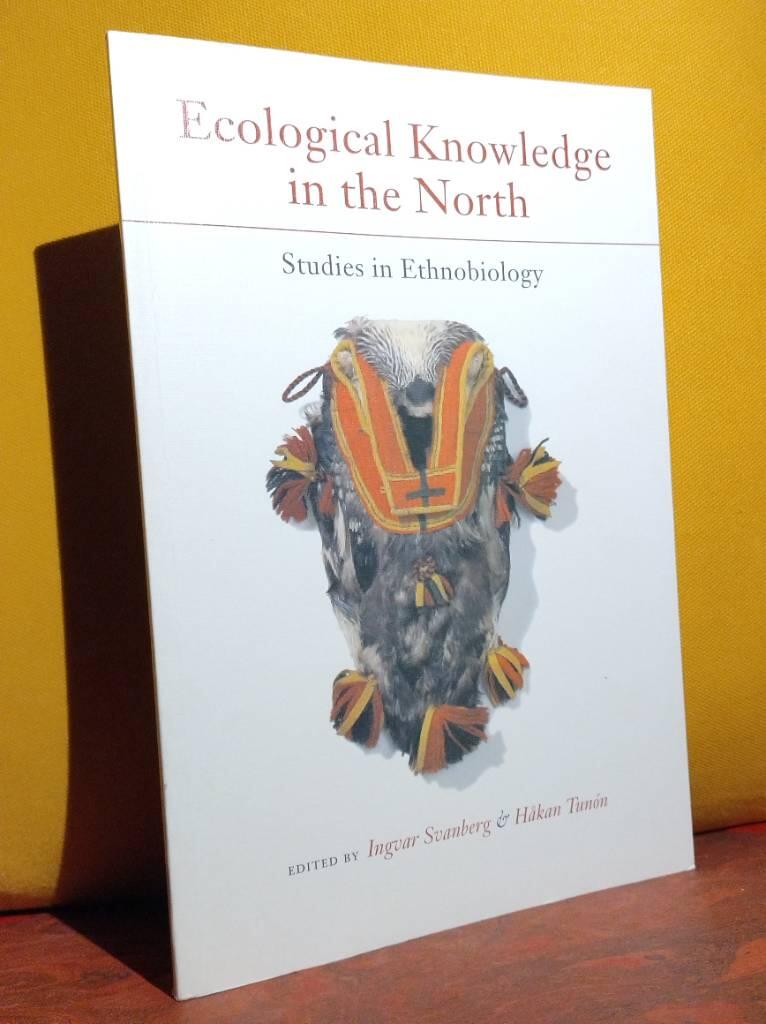 Ecological knowledge in the north : studies in ethnobiology