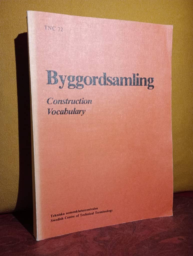 Byggordsamling : Sv-E, E-Sv = Construction vocabulary = Sv-E, E-Sv