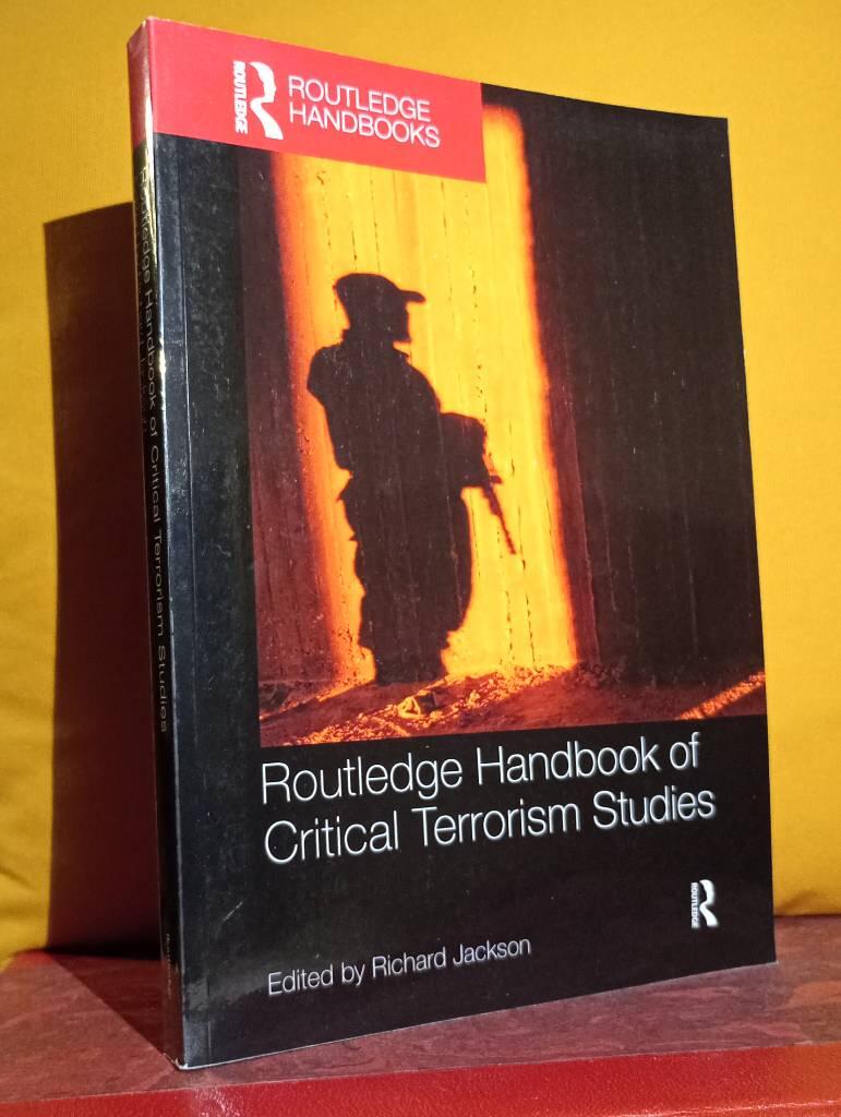 Routledge handbook of critical terrorism studies