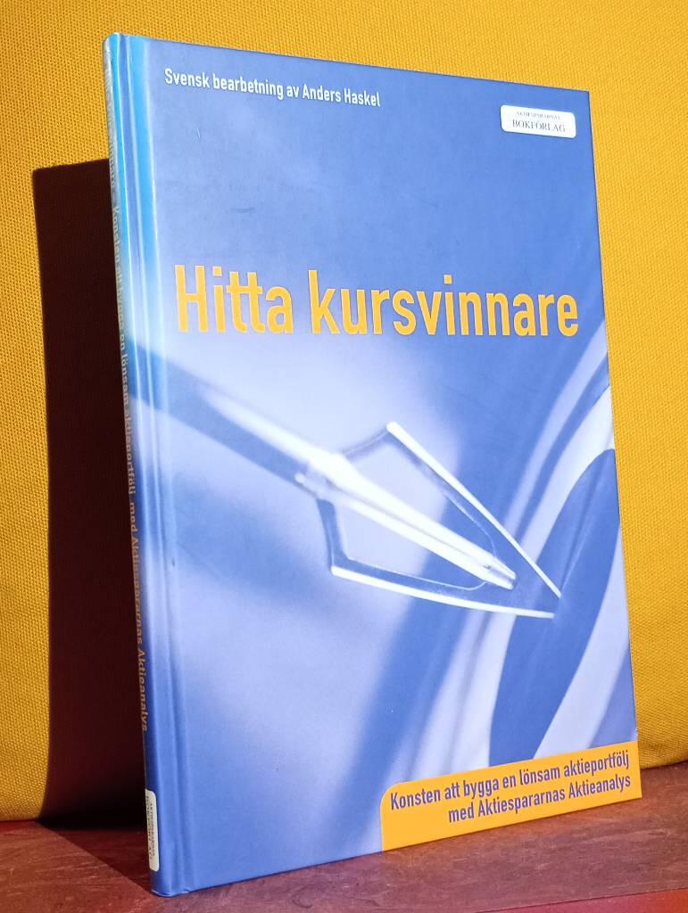 Hitta kursvinnare : konsten att bygga en l&ouml;nsam aktieportf&ouml;lj med Aktiespararnas aktieanalys