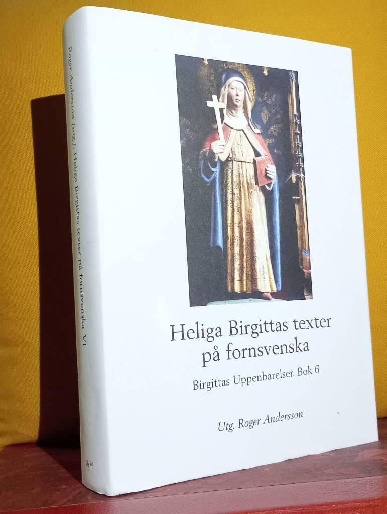Heliga Birgittas texter p&aring; fornsvenska