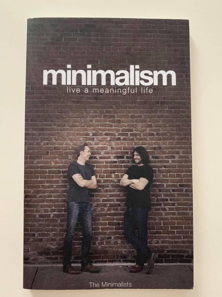 Minimalism : live a meaningful life