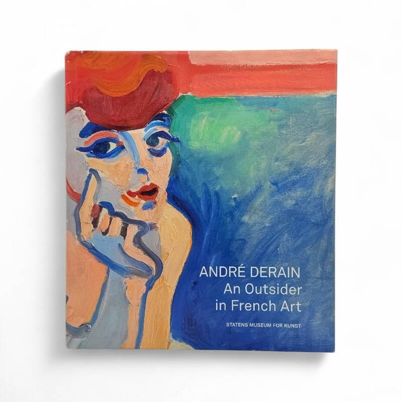 Andr&eacute; Derain - outsider i fransk kunst