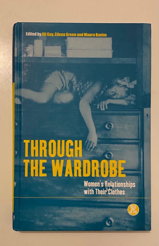 Through the wardrobe : women's relationships with their clothes