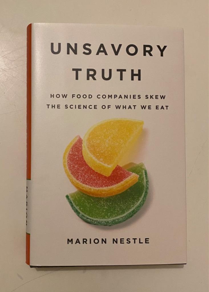 Unsavory truth - how food companies skew the science of what we eat