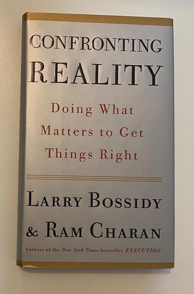 Confronting reality - doing what matters to get things right