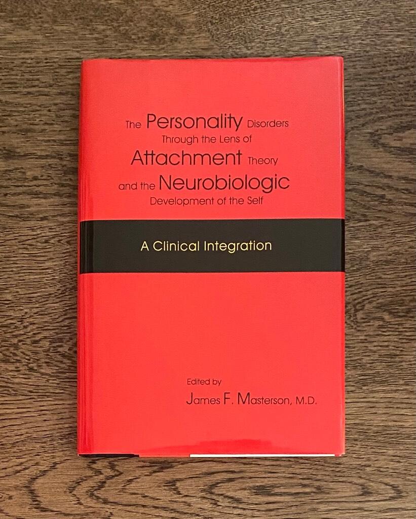 The personality disorders through the lens of attachment theory and the neurobiologic development of the self - a clinical integration