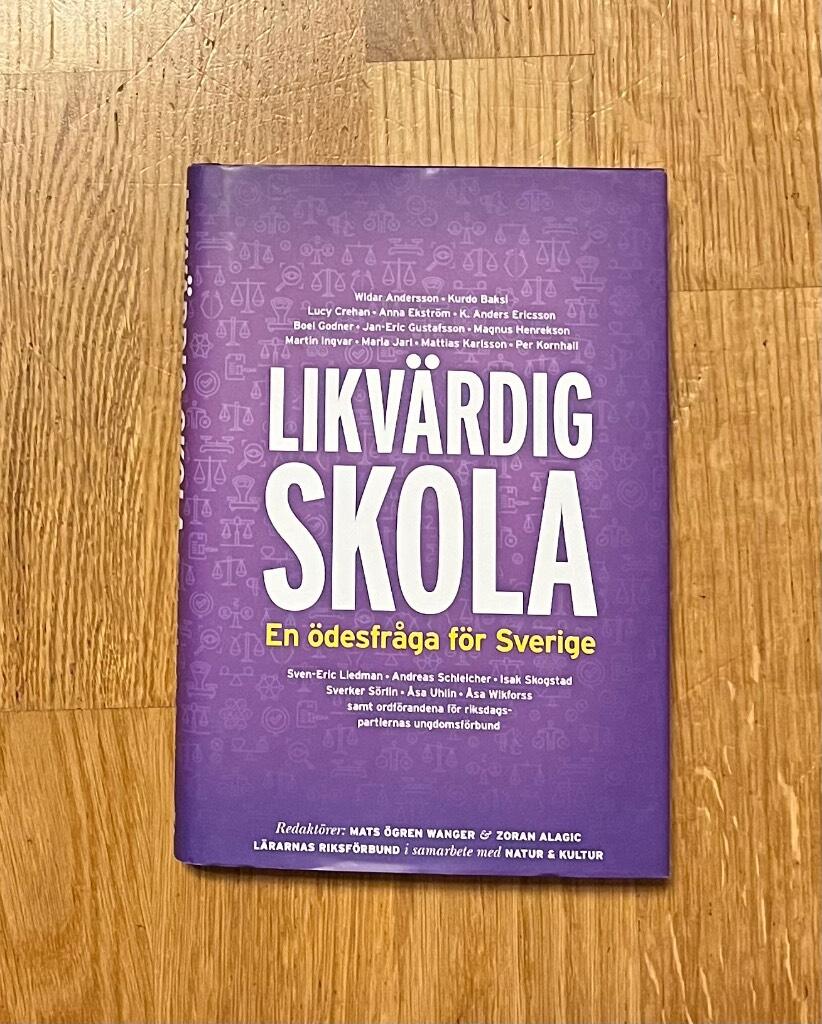 Likv&auml;rdig skola - en &ouml;desfr&aring;ga f&ouml;r Sverige