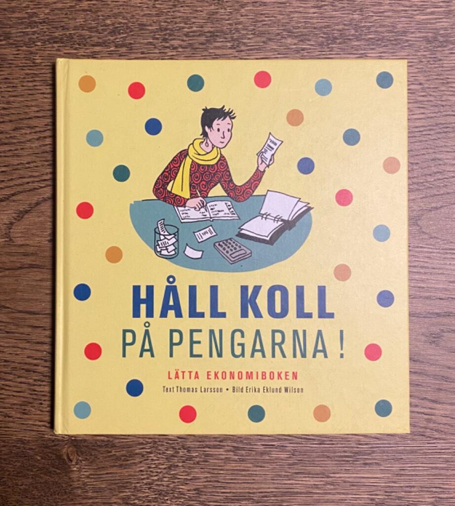 H&aring;ll koll p&aring; pengarna - L&auml;tta Ekonomiboken