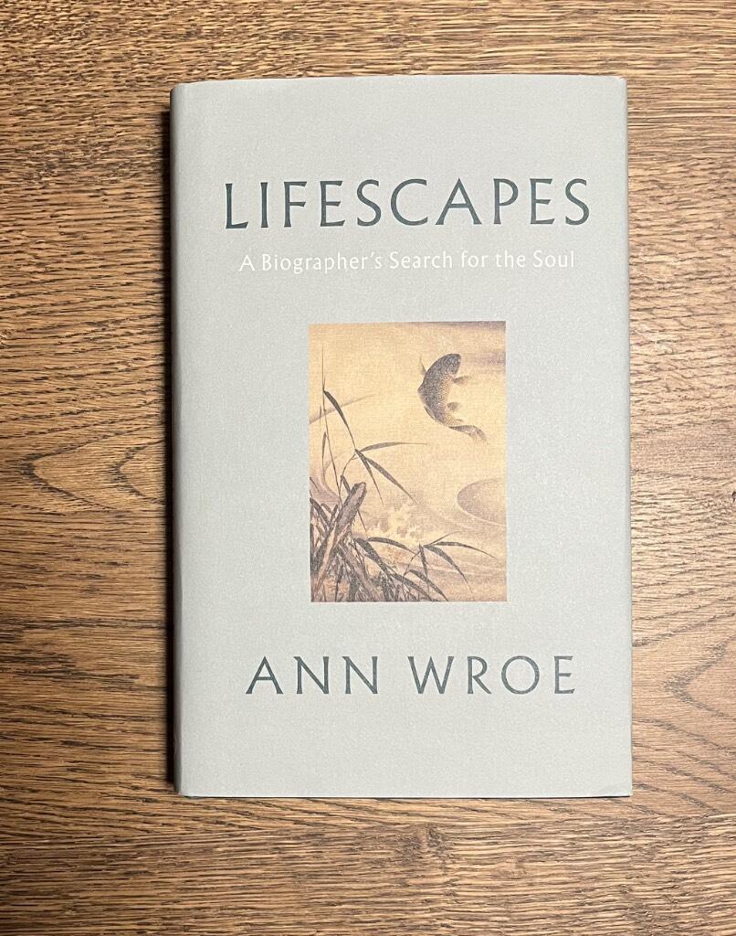 Lifescapes - a biographer's search for the soul